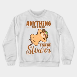 Cute Sloth Lazy Office Worker Working Sloth Statement Chill Crewneck Sweatshirt